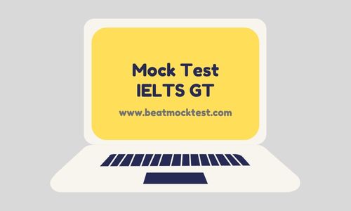 Beat IELTS Free Mock Test 1-GT