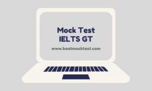 Beat IELTS Mock Test 4-GT